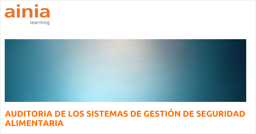AUDITORIA DE LOS SISTEMAS DE GESTIÓN DE SEGURIDAD ALIMENTARIA (del 17.09.2025 al 12.12.2025)